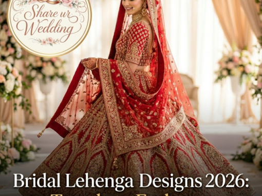Bridal Lehenga Designs 2026: 40 Stunning Styles for Every Bride