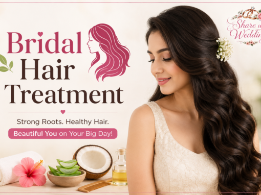 Bridal Hair Treatment: The Complete Pre-Wedding Hair Care Guide for Healthy, Beautiful Hair